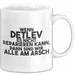 Detlev Tasse Wenn Detlev Nicht Repariert, Sind Wir Am Arsch Geschenk Weiß Trendation