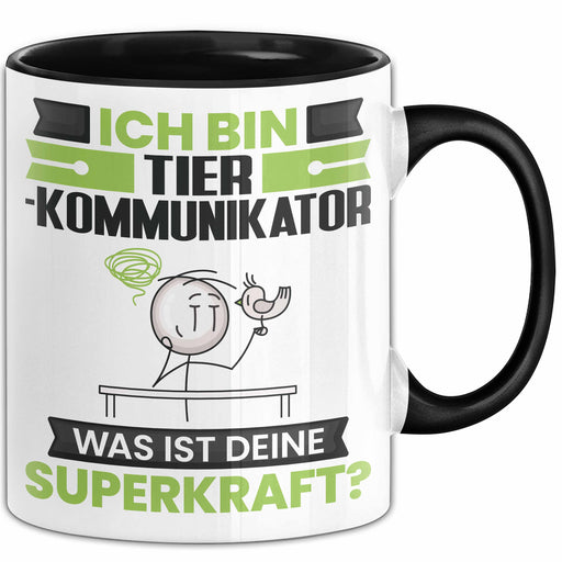 Tierkommunikator Tasse Geschenk für Tierkommunikator Geburtstag Lustiger Spruch Kaffee-Becher Was Ist Deine Superkraft Schwarz Trendation