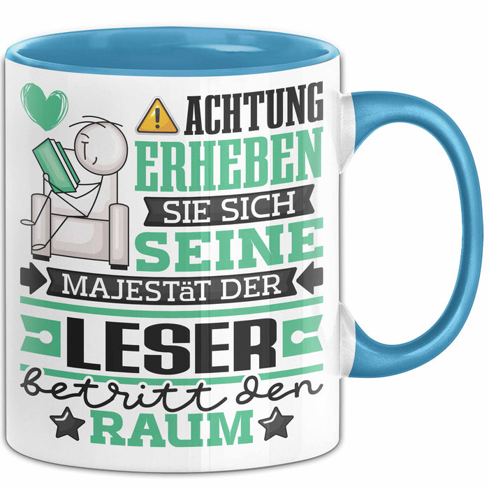 Leser Geschenk Tasse Lustiger Spruch Erheben Sie Sich Der Leser Betritt den Raum Blau Trendation