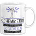 Chemikerin Weil Es Keinen Schöneren Beruf Gibt Tasse Geschenk für Eine Chemikerin Lustig Weiß Trendation
