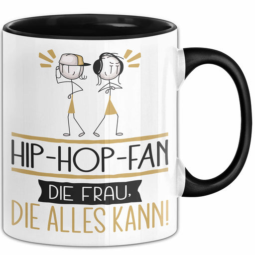Hip-Hop-Fan Geschenk Tasse Becher Die Frau Die Allen Kann Geschenkidee für eine Hip-Hop-Fan Lustig Trendation