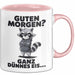 Waschbär Tierliebhaber Tasse Geschenk Lustige Geschenkidee Spruch Guten Morgen Ganz Dünnes Eis Rosa Trendation