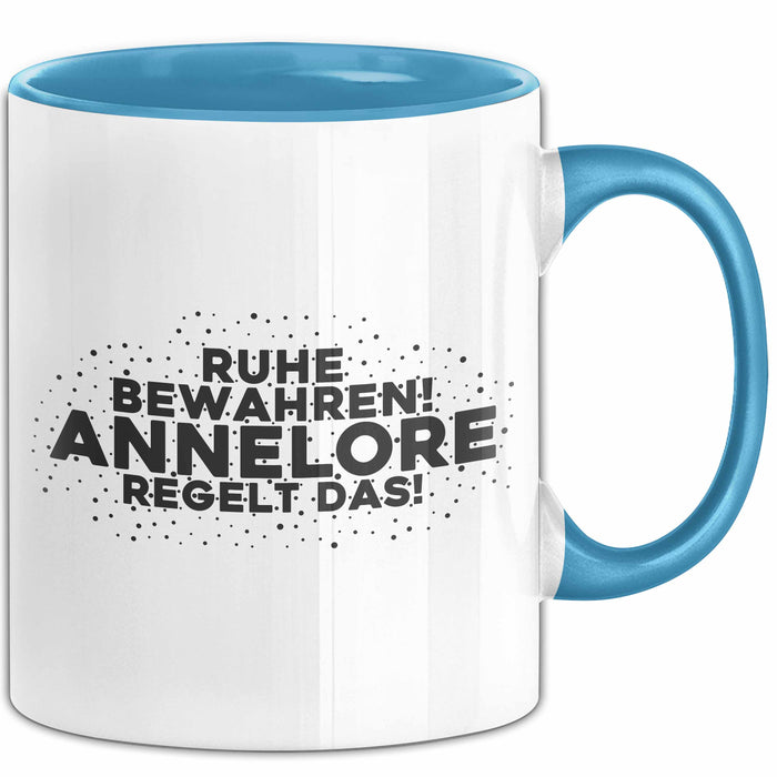 Annelore Tasse Ruhe Bewahren! Annelore Regelt Das! Geschenk