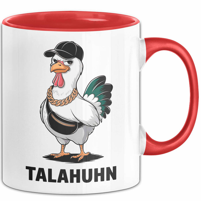 Talahuhn Huhn Tasse Geschenk Lustige Geschenkidee Spruch Rot Trendation