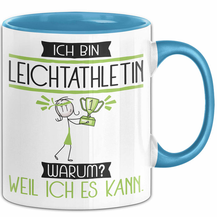 Leichtathletin Tasse Geschenk Ich Bin Leichtathletin Warum Weil Ich Es Kann Geschenkidee Geburtstag Blau Trendation