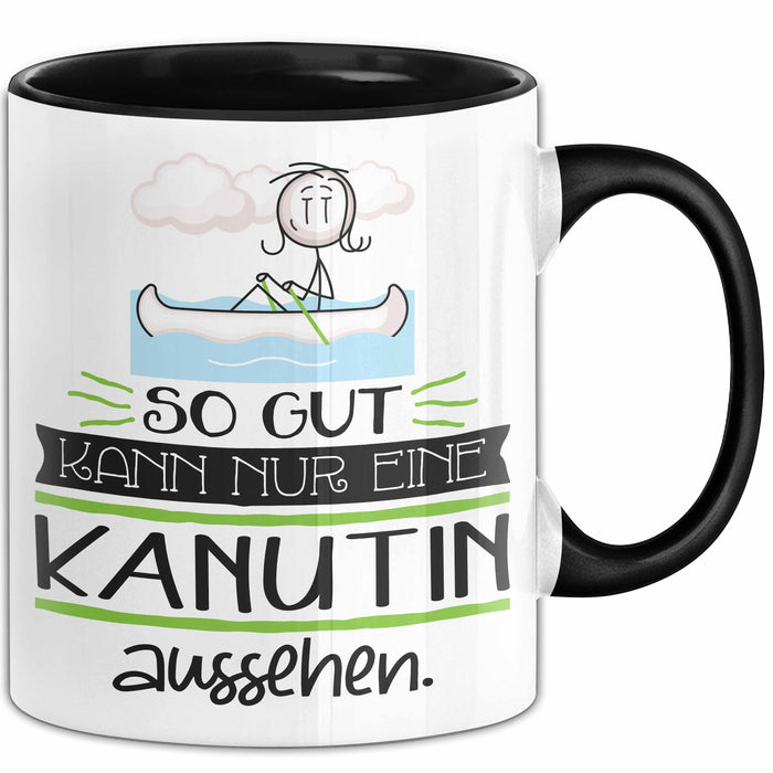 Kanutin Geschenk Tasse So Gut Kann Nur Eine Kanutin Aussehen Geschenkidee Geburtstag Weihnachten Lustig Trendation