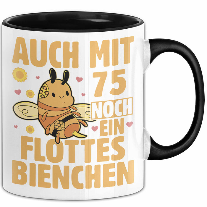 75. Geburtstag Tasse Geschenk Frauen Mutter Lustig Auch mit 75 Noch Ein Flottes Bienchen Kaffee-Becher Trendation