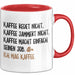 Kaffeetrinker Liebhaber Tasse Geschenk Lustige Geschenkidee Spruch Kaffee Redet Nicht Kaffee Jammert Nicht Rot Trendation