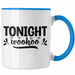 Tonight Wohoo Tasse Geschenk Entscheidung Sex Oder Nicht Lustige Paar Geschenkdiee Liebe Machen Blau Trendation