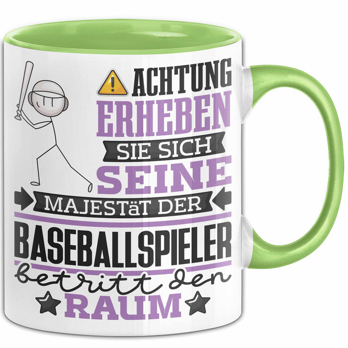 Baseballspieler Geschenk Tasse Lustiger Spruch Erheben Sie Sich Der Baseballspieler Betritt den Raum Grün Trendation