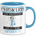 Physikerin Und Prinzessin Tasse Geschenk Für Eine Physikerin Geburtstag Was Ist Deine Superkraft Blau Trendation