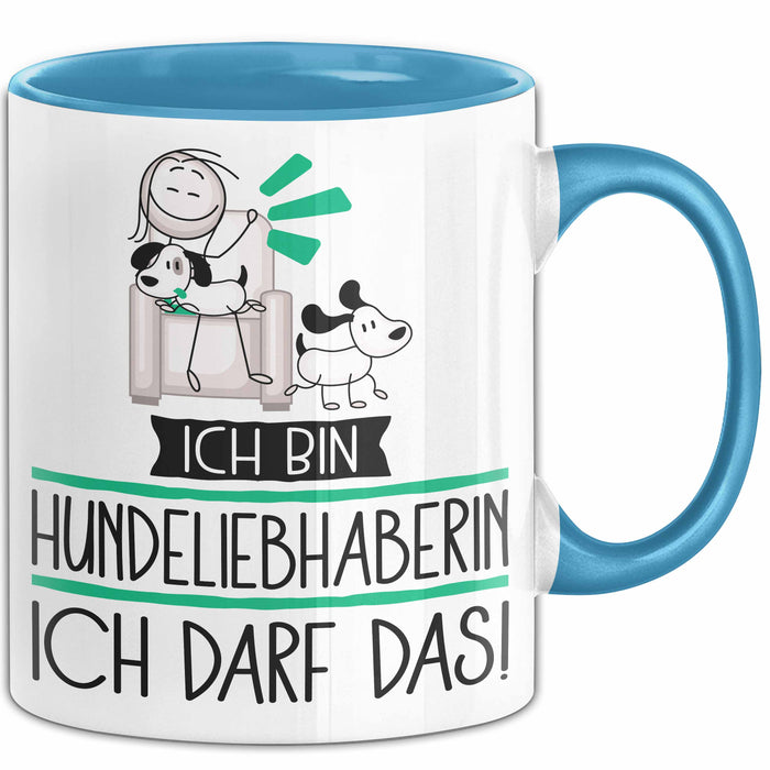 Geschenk für Hundeliebhaberin Tasse Lustige Geschenkidee Geburtstag Ich Bin Hundeliebhaberin Ich Darf Das Blau Trendation