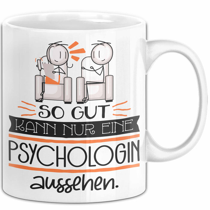 Psychologin Geschenk Tasse So Gut Kann Nur Eine Psychologin Aussehen Geschenkidee Geburtstag Weihnachten Lustig Weiß Trendation