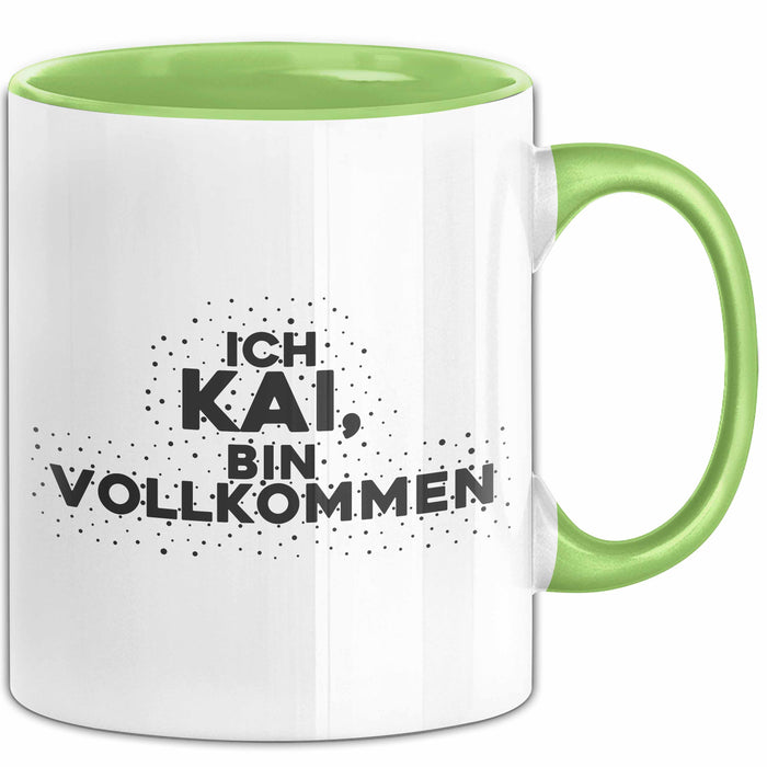 Kai Tasse Ich Kai, Bin Vollkommen Geschenk