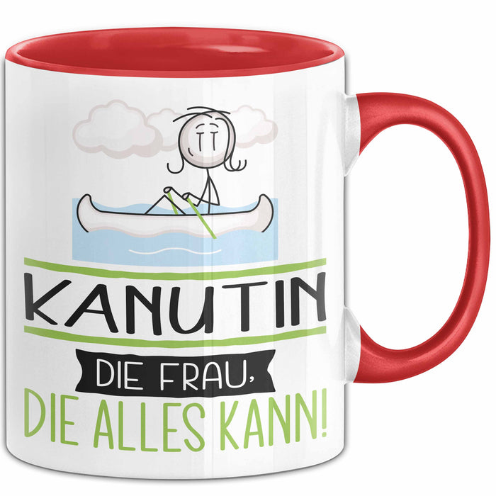 Kanutin Geschenk Tasse Becher Die Frau Die Allen Kann Geschenkidee für eine Kanutin Lustig Rot Trendation