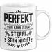 Steffi Tasse Geschenk Perfekt Sein Kann Jeder Geschenkidee Geburtstag Weiß Trendation