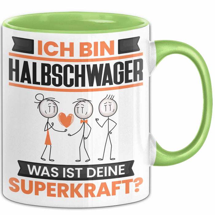 Halbschwager Tasse Geschenk für Halbschwager Geburtstag Lustiger Spruch Kaffee-Becher Was Ist Deine Superkraft Grün Trendation