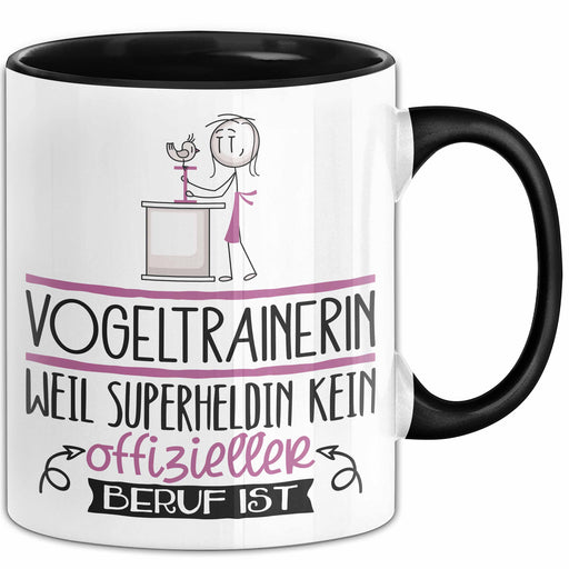 Vogeltrainerin Geschenk Tasse Lustiger Spruch Vogeltrainerin Weil Superheldin Kein Offizieller Beruf Ist Geschenkidee Trendation