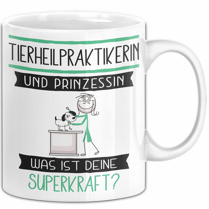 Tierheilpraktikerin Und Prinzessin Tasse Geschenk Für Eine Tierheilpraktikerin Geburtstag Was Ist Deine Superkraft Weiß Trendation