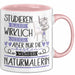 Naturmalerin Tasse Lustiges Geschenk Studieren Kann Wirklich Jeder Nur Die Besten Werden Naturmalerin Rosa Trendation