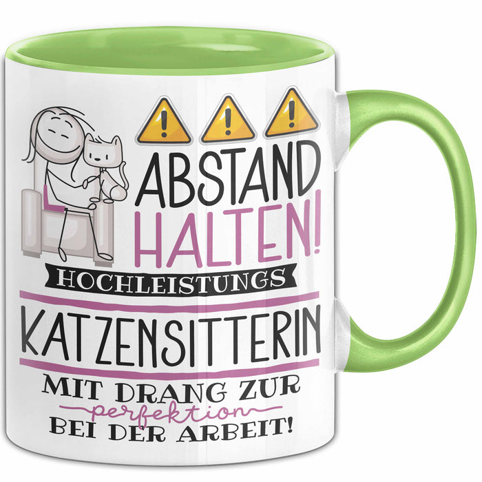 Katzensitterin Tasse Geschenk Lustig Abstand Halten Hochleistungs-Katzensitterin Mit Drang Zur Perfektion Bei Der Arbeit Grün Trendation