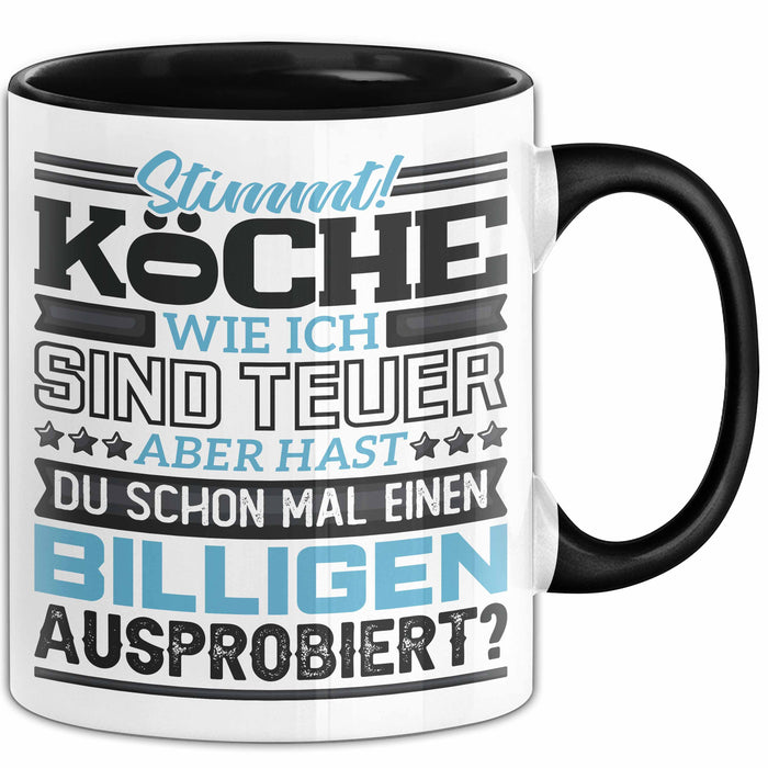 Köche Tasse Geschenk Lustiger Spruch Über Teure Köche Humor Schwarz Trendation