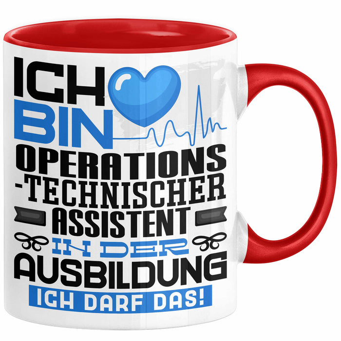 Operationstechnischer Assistent Ausbildung Tasse Geschenk Ich Bin Operationstechnischer Assistent In Der Ausbildung Ich Darf Das Geschenkidee Spruch Rot Trendation