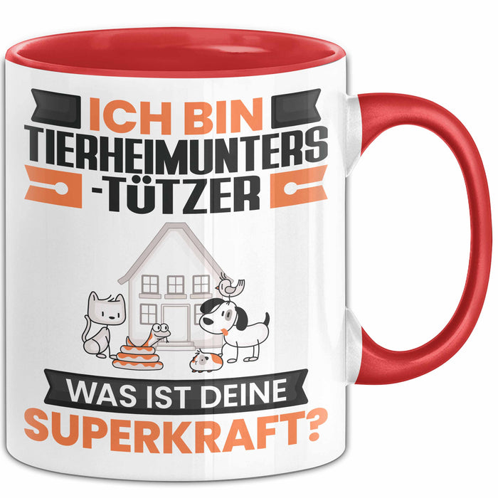 Tierheimunterstützer Tasse Geschenk für Tierheimunterstützer Geburtstag Lustiger Spruch Kaffee-Becher Was Ist Deine Superkraft Rot Trendation