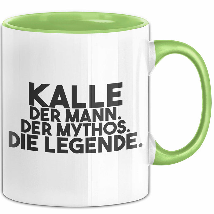 Kalle Tasse Kalle – Der Mann. Der Mythos. Die Legende. Geschenk