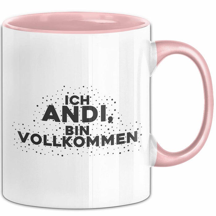 Andi Tasse Ich Andi, Bin Vollkommen Geschenk