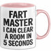 Furz Tasse Geschenk Fart Master I Can Clear A Room Geschenkidee Lustig Rosa Trendation