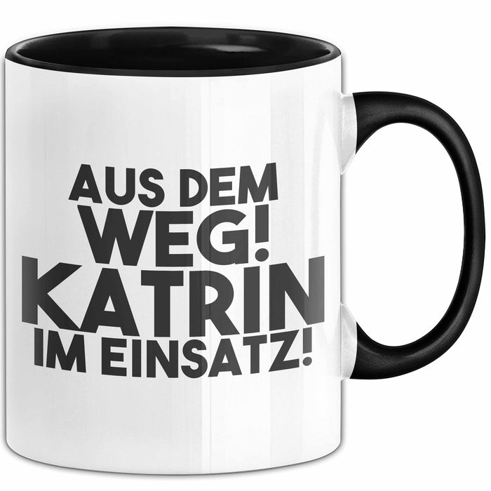 Katrin Tasse Aus Dem Weg! Katrin Im Einsatz! Geschenk