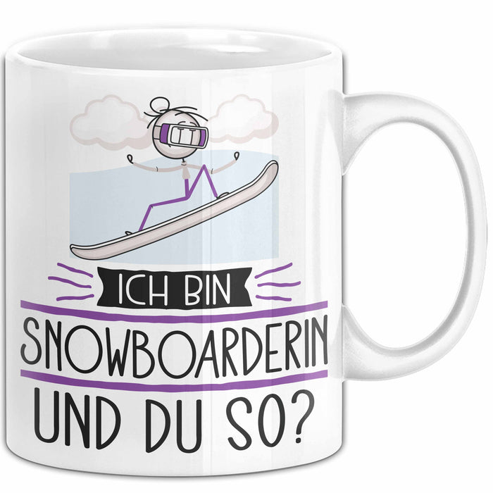 Snowboarderin Tasse Geschenk Ich Bin Snowboarderin Und Du So Geschenkidee Lustiger Spruch Becher Weiß Trendation