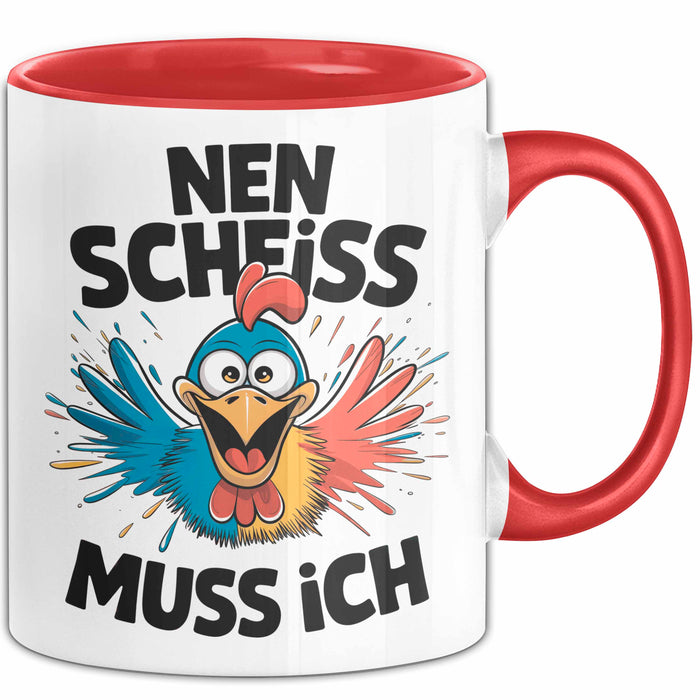 Huhn Tier Bauer Tasse Becher Geschenk Lustige Geschenkidee Spruch Nen Scheiss Muss Ich Rot Trendation
