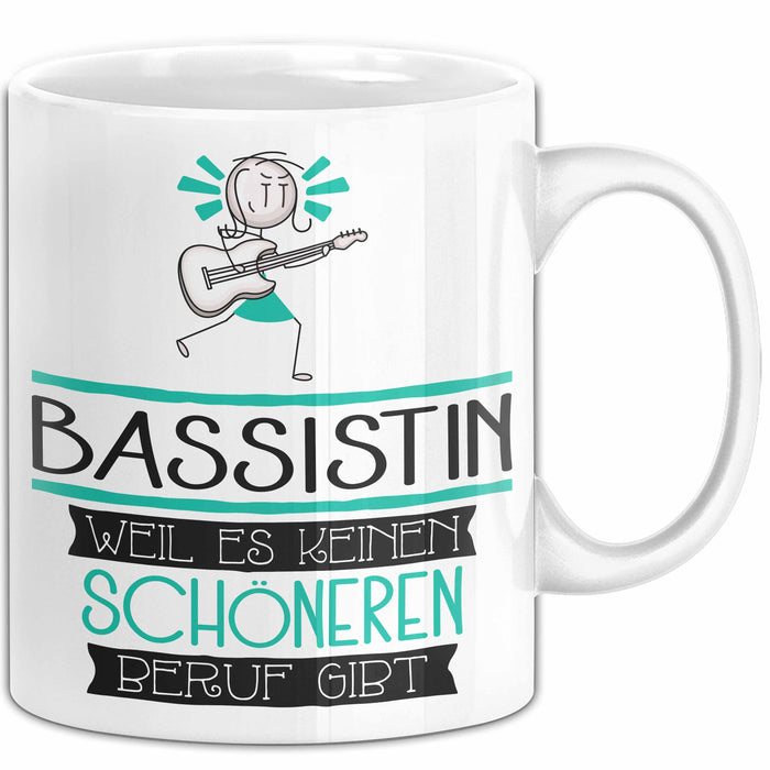 Bassistin Weil Es Keinen Schöneren Beruf Gibt Tasse Geschenk für Eine Bassistin Lustig Weiß Trendation