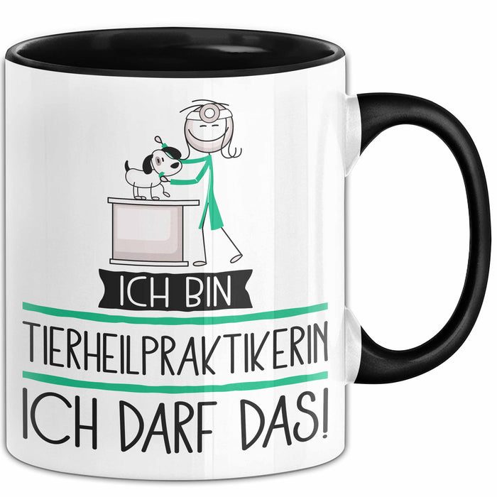 Geschenk für Tierheilpraktikerin Tasse Lustige Geschenkidee Geburtstag Ich Bin Tierheilpraktikerin Ich Darf Das Trendation