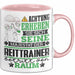 Reittrainer Geschenk Tasse Lustiger Spruch Erheben Sie Sich Der Reittrainer Betritt den Raum Rosa Trendation