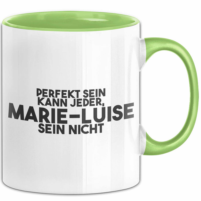 Marie-Luise Tasse Perfekt Sein Kann Jeder, Marie-Luise Sein Nicht Geschenk Grün Trendation