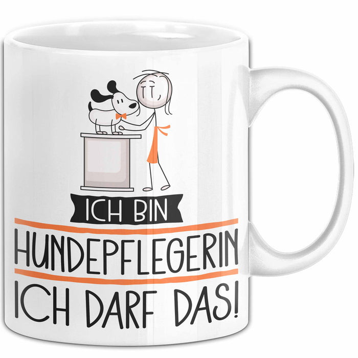 Geschenk für Hundepflegerin Tasse Lustige Geschenkidee Geburtstag Ich Bin Hundepflegerin Ich Darf Das Weiß Trendation