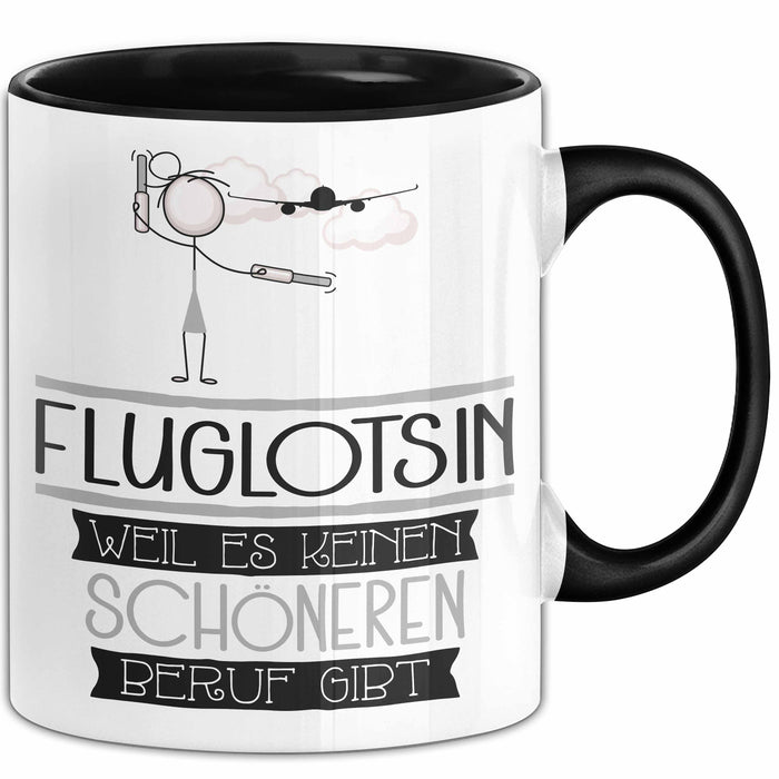 Fluglotsin Weil Es Keinen Schöneren Beruf Gibt Tasse Geschenk für Eine Fluglotsin Lustig Schwarz Trendation