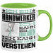 Handwerker Geschenk Tasse Geschenkidee für Handwerker Geburtstag Lustiger Spruch Ich Bin Handwerker Ich Kann Es Dir Erklären Aber Nicht Für Dich Verstehen Funny Grün Trendation