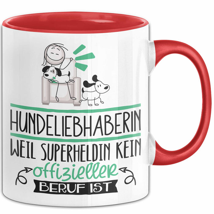 Hundeliebhaberin Geschenk Tasse Lustiger Spruch Hundeliebhaberin Weil Superheldin Kein Offizieller Beruf Ist Geschenkidee Rot Trendation