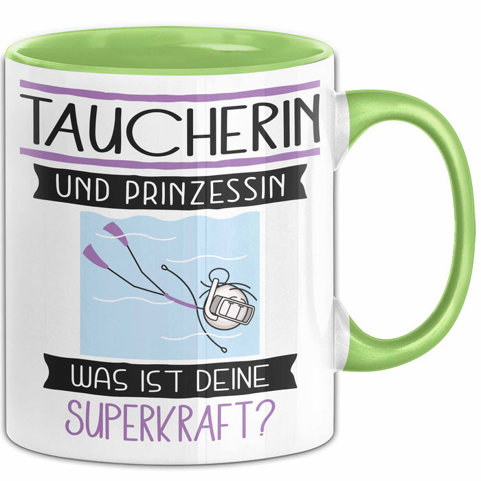Taucherin Und Prinzessin Tasse Geschenk Für Eine Taucherin Geburtstag Was Ist Deine Superkraft Grün Trendation