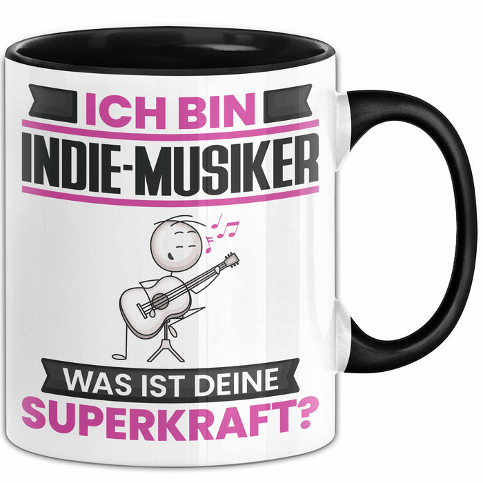 Indie-Musiker Tasse Geschenk für Indie-Musiker Geburtstag Lustiger Spruch Kaffee-Becher Was Ist Deine Superkraft Schwarz Trendation