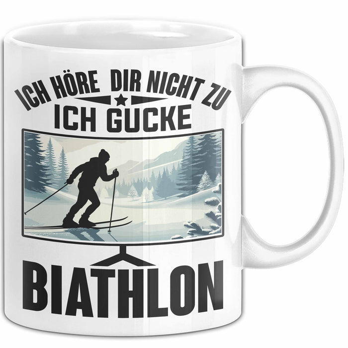 Biathlon Tasse Geschenk Wintersport Geschenke Ich Höre Dir Nicht Zu Ich Gucke Biathlon Weiß Trendation
