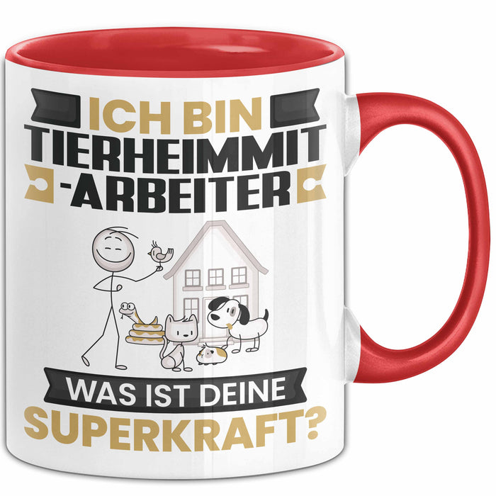 Tierheimmitarbeiter Tasse Geschenk für Tierheimmitarbeiter Geburtstag Lustiger Spruch Kaffee-Becher Was Ist Deine Superkraft Rot Trendation