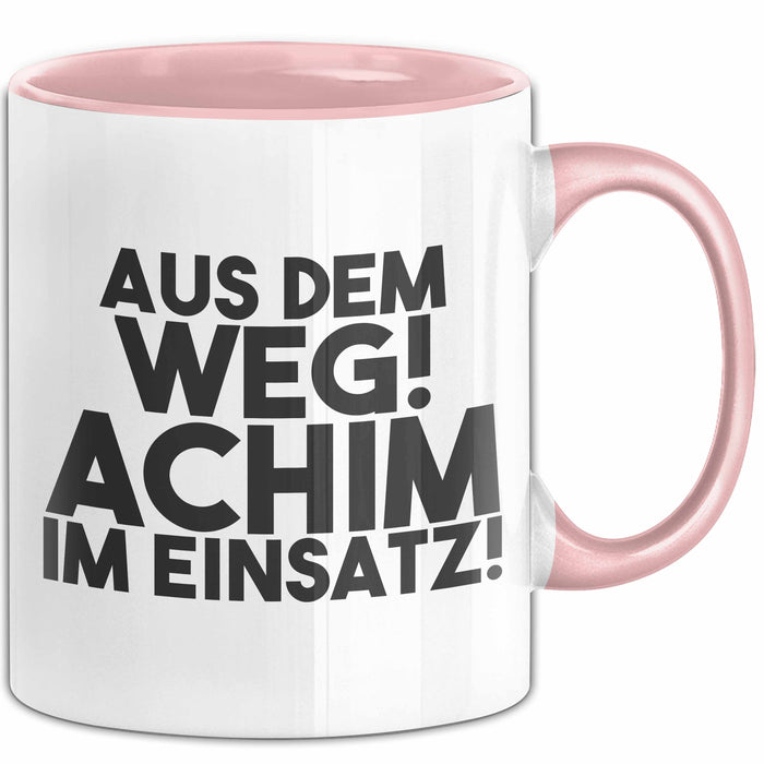 Achim Tasse Aus Dem Weg! Achim Im Einsatz! Geschenk