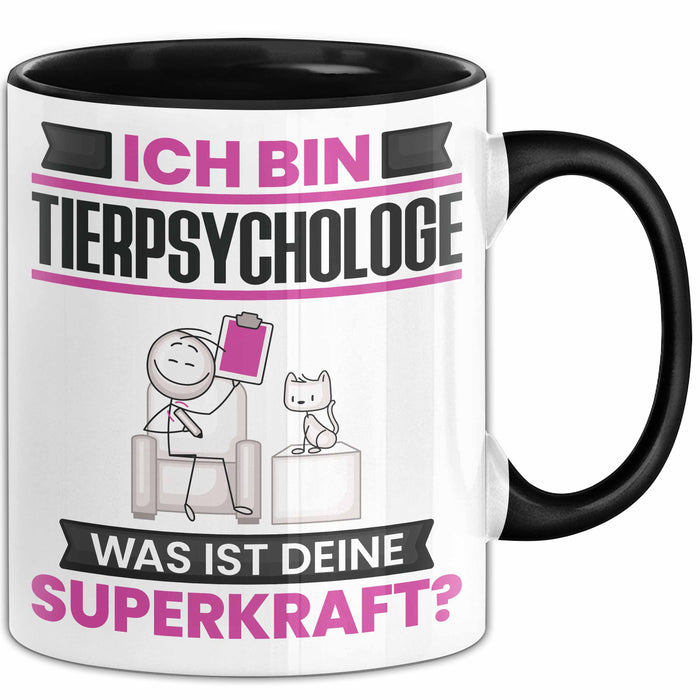 Tierpsychologe Tasse Geschenk für Tierpsychologe Geburtstag Lustiger Spruch Kaffee-Becher Was Ist Deine Superkraft Schwarz Trendation