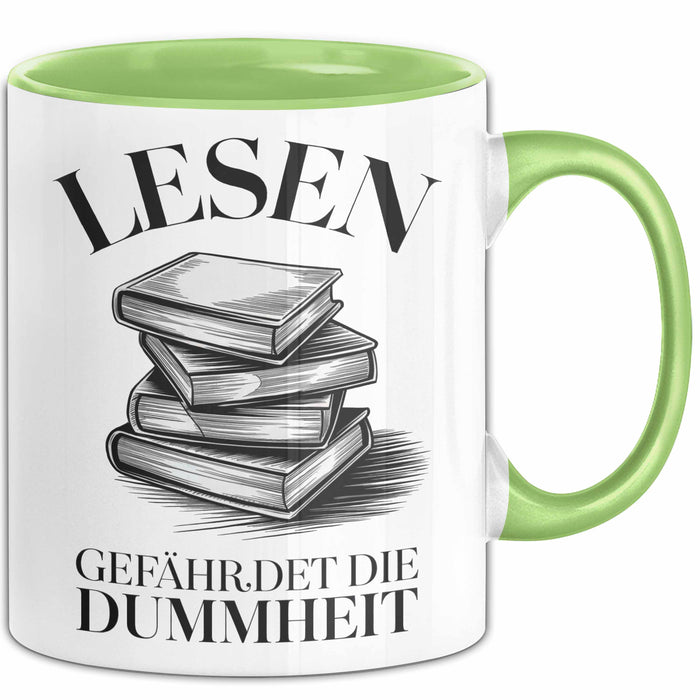 Bücherleser Bücher Lesen Tasse Geschenk Lustige Geschenkidee Spruch Lesen Gefährdet Die Dummheit Grün Trendation