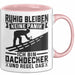 Dachdecker Tasse Geschenk Ruhig Bleiben Ich Bin Dachdecker Und Regel Das Geschenkidee Rosa Trendation